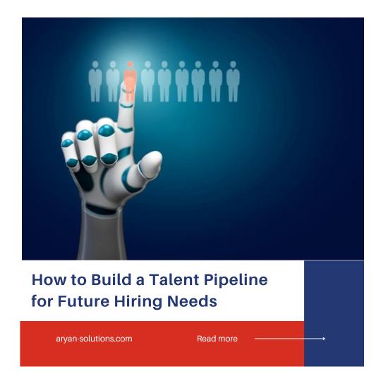 How to Build a Talent Pipeline for Future Hiring Needs