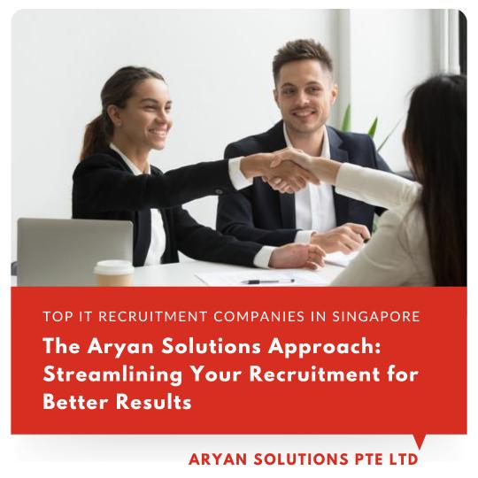 The Aryan Solutions Approach: Streamlining Your Recruitment for Better Results