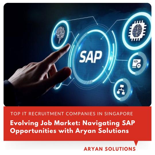 Evolving Job Market: Navigating SAP Opportunities with Aryan Solutions